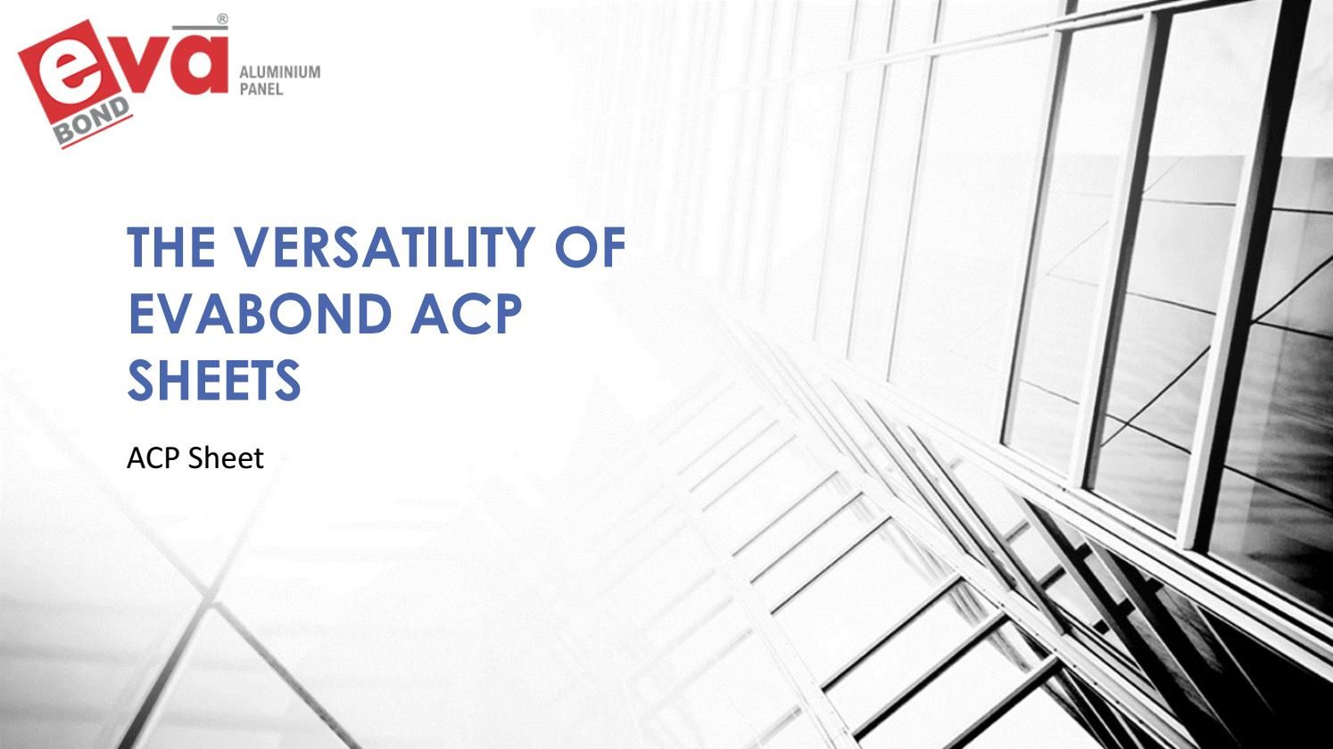 ACP Sheet: Unveiling the Marvels of Architectural Elegance | Evabond